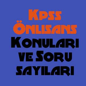 Kpss Önlisans Konu ve Soru Sayıları ~ Fakir Yazar Blog Yazıları